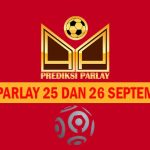 Prediksi Parlay 25 dan 26 September 2024