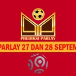 Prediksi Parlay 27 dan 28 September 2024