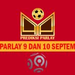 Prediksi Parlay 9 dan 10 September 2024