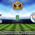 Prediksi Bola Tottenham Vs Man City 31 Oktober 2024