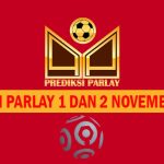 Prediksi Parlay 1 dan 2 November 2024