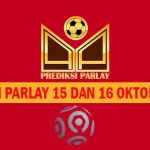 Prediksi Parlay 15 dan 16 Oktober 2024