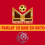 Prediksi Parlay 19 dan 20 Oktober 2024