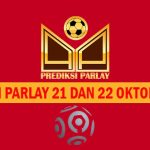 Prediksi Parlay 21 dan 22 Oktober 2024