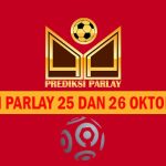 Prediksi Parlay 25 dan 26 Oktober 2024