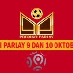 Prediksi Parlay 9 dan 10 Oktober 2024