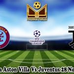 Prediksi Bola Aston Villa Vs Juventus 28 November 2024
