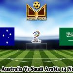 Prediksi Bola Australia Vs Saudi Arabia 14 November 2024