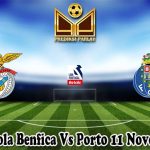 Prediksi Bola Benfica Vs Porto 11 November 2024