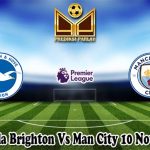 Prediksi Bola Brighton Vs Man City 10 November 2024