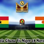 Prediksi Bola Ghana Vs Niger 18 November 2024