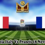 Prediksi Bola Italy Vs Prancis 18 November 2024