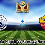 Prediksi Bola Napoli Vs Roma 25 November 2024