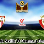 Prediksi Bola Sevilla Vs Osasuna 3 Desember 2024