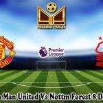 Prediksi Bola Man United Vs Nottm Forest 8 Desember 2024