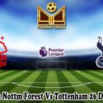 Prediksi Bola Nottm Forest Vs Tottenham 26 Desember 2024