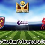 Prediksi Bola West Ham Vs Liverpool 30 Desember 2024