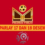 Prediksi Parlay 17 dan 18 Desember 2024