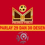 Prediksi Parlay 29 dan 30 Desember 2024