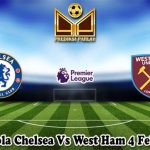 Prediksi Bola Chelsea Vs West Ham 4 Februari 2025