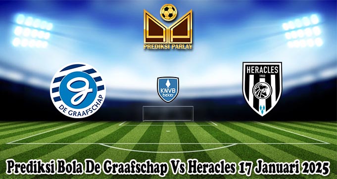 Prediksi Bola De Graafschap Vs Heracles 17 Januari 2025 