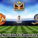Prediksi Bola Man United Vs Rangers 24 Januari 2025