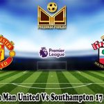 Prediksi Bola Man United Vs Southampton 17 Januari 2025