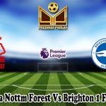 Prediksi Bola Nottm Forest Vs Brighton 1 Februari 2025