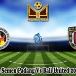 Prediksi Bola Semen Padang Vs Bali United 20 Januari 2025