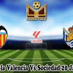 Prediksi Bola Valencia Vs Sociedad 20 Januari 2025