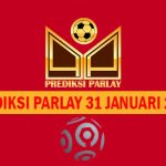 Prediksi Parlay 31 Januari 2025