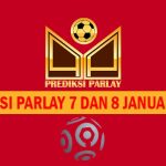 Prediksi Parlay 7 dan 8 Januari 2025