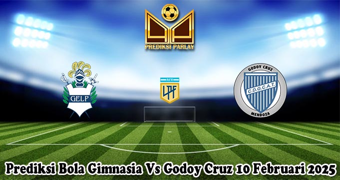 Prediksi Bola Gimnasia Vs Godoy Cruz 10 Februari 2025