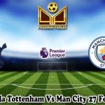 Prediksi Bola Tottenham Vs Man City 27 Februari 2025