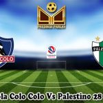 Prediksi Bola Colo Colo Vs Palestino 28 Maret 2025