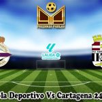 Prediksi Bola Deportivo Vs Cartagena 24 Maret 2025