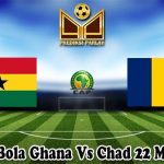 Prediksi Bola Ghana Vs Chad 22 Maret 2025