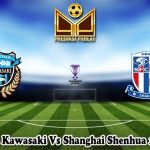 Prediksi Bola Kawasaki Vs Shanghai Shenhua 12 Maret 2025