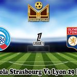 Prediksi Bola Strasbourg Vs Lyon 29 Maret 2025