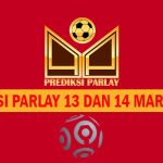 Prediksi Parlay 13 dan 14 Maret 2025