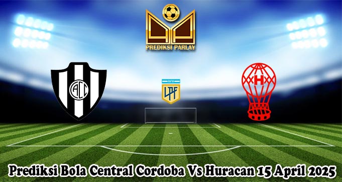 Prediksi Bola Central Cordoba Vs Huracan 15 April 2025