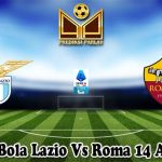Prediksi Bola Lazio Vs Roma 14 April 2025