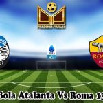 Prediksi Bola Atalanta Vs Roma 13 Mei 2025