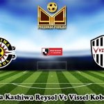 Prediksi Bola Kashiwa Reysol Vs Vissel Kobe 31 Mei 2025