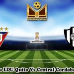 Prediksi Bola LDU Quito Vs Central Cordoba 29 Mei 2025