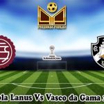 Prediksi Bola Lanus Vs Vasco da Gama 14 Mei 2025