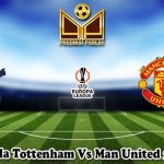 Prediksi Bola Tottenham Vs Man United 22 Mei 2025