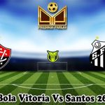 Prediksi Bola Vitoria Vs Santos 26 Mei 2025