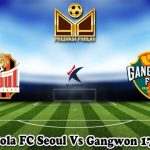 Prediksi Bola FC Seoul Vs Gangwon 17 Juni 2025