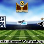 Prediksi Bola Kristiansund Vs Rosenborg 22 Juni 2025